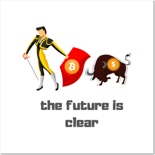 bitcoin is the future Posters and Art